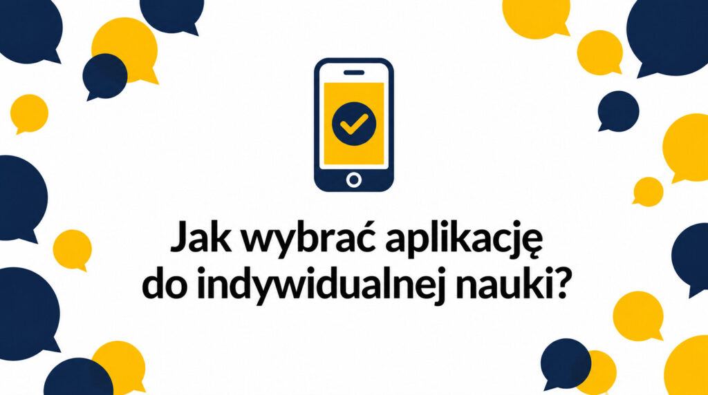 Indywidualna nauka języka online – jak wybrać aplikację? Przewodnik krok po kroku
