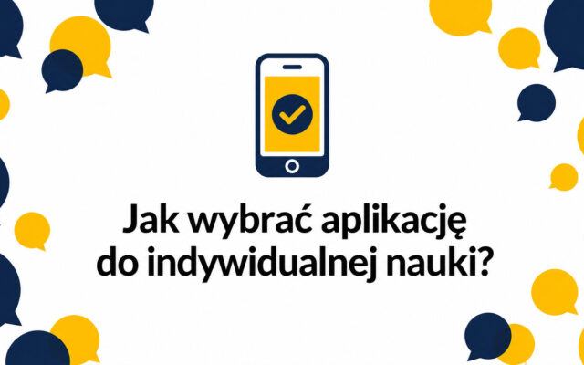 Indywidualna nauka języka online – jak wybrać aplikację? Przewodnik krok po kroku