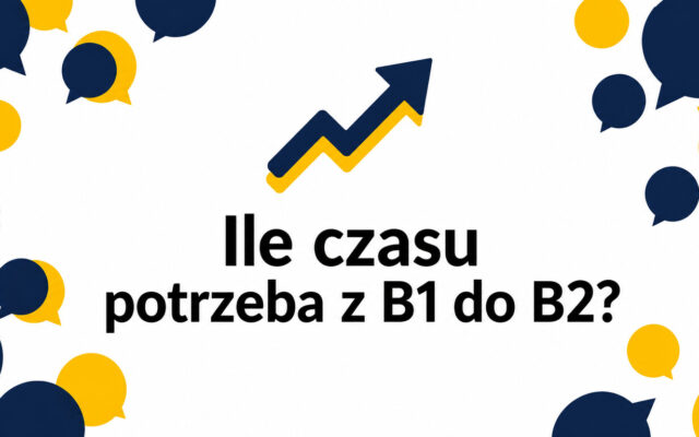 Ile czasu potrzeba, żeby przejść z B1 na B2? Przewodnik krok po kroku