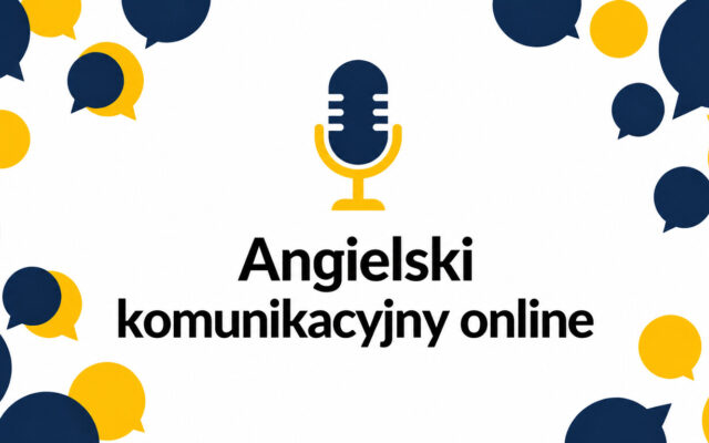Angielski komunikacyjny online – czego powinien uczyć dobry kurs? Praktyczny przewodnik krok po kroku