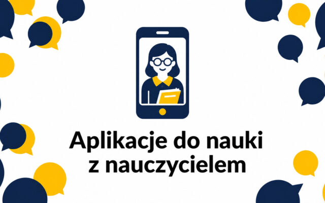 Aplikacje do nauki języka z nauczycielem – jak działają i dla kogo mają sens?