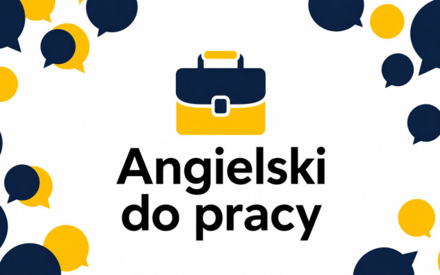 Angielski do pracy – jaki kurs wybrać do rozwoju zawodowego?