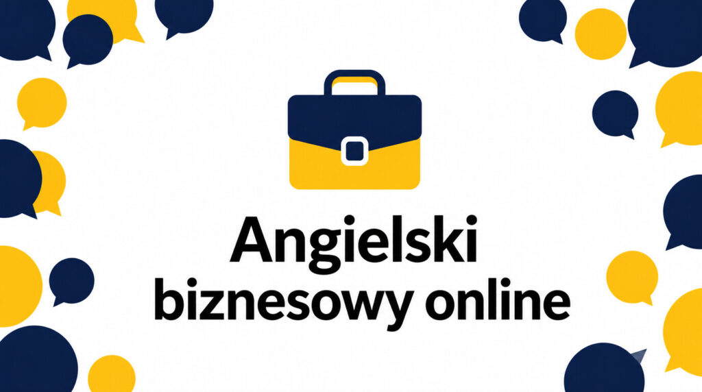 Angielski biznesowy online – dla kogo ma sens i czego warto się uczyć?