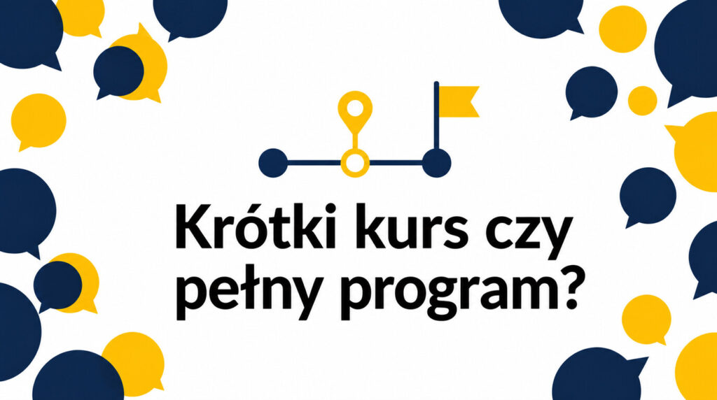 Krótki kurs językowy czy pełny program – ile godzin nauki naprawdę potrzebujesz?