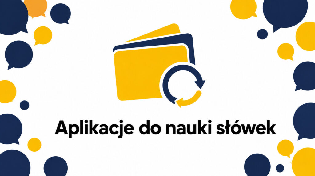 Aplikacje do nauki słówek angielskich — które najlepiej wykorzystują powtórki?
