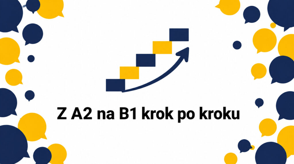 Jak przejść z A2 na B1 z angielskiego? Plan krok po kroku, materiały i weryfikacja postępów