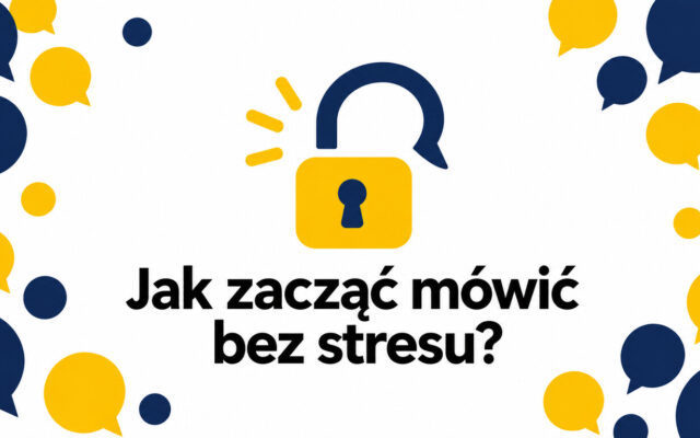Jak zacząć mówić po angielsku bez stresu — przewodnik krok po kroku