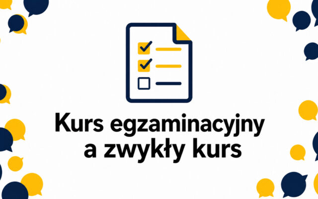 Kurs przygotowujący do egzaminu językowego – czym różni się od zwykłego kursu?